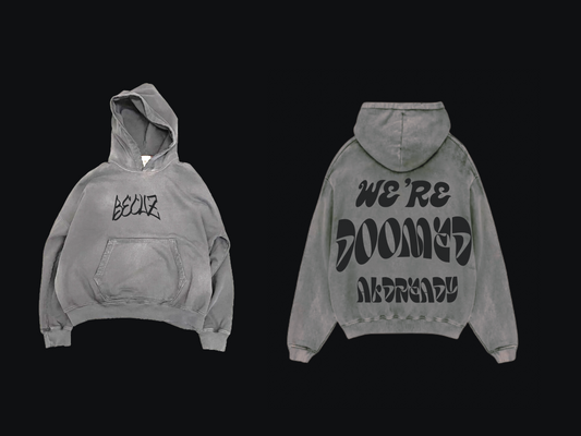 We're Doomed Already Hoodie